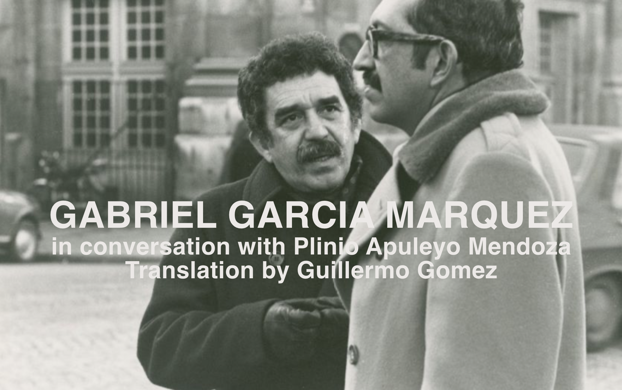 Gabriel García Marquez and Plinio Apuleyo Mendoza